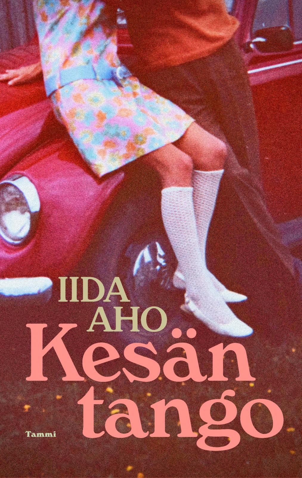 Etukansi. Iida Aho. Kesän tango