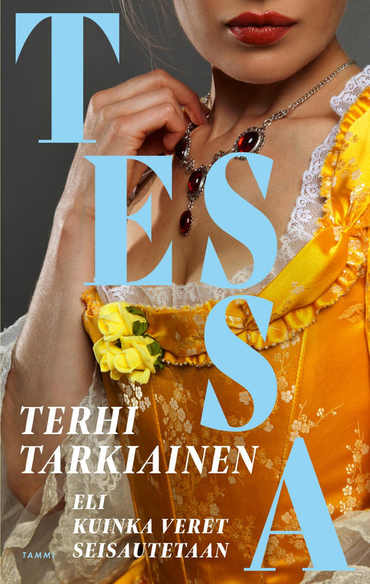 Etukansi. Terhi Tarkiainen. Tessa.