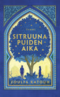 Etukansi. Zoulfa Katouh Sitruunapuiden aika