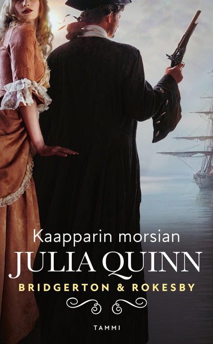 Etukansi. Julia Quinn Bridgerton & Rokesby: Kaapparin morsian