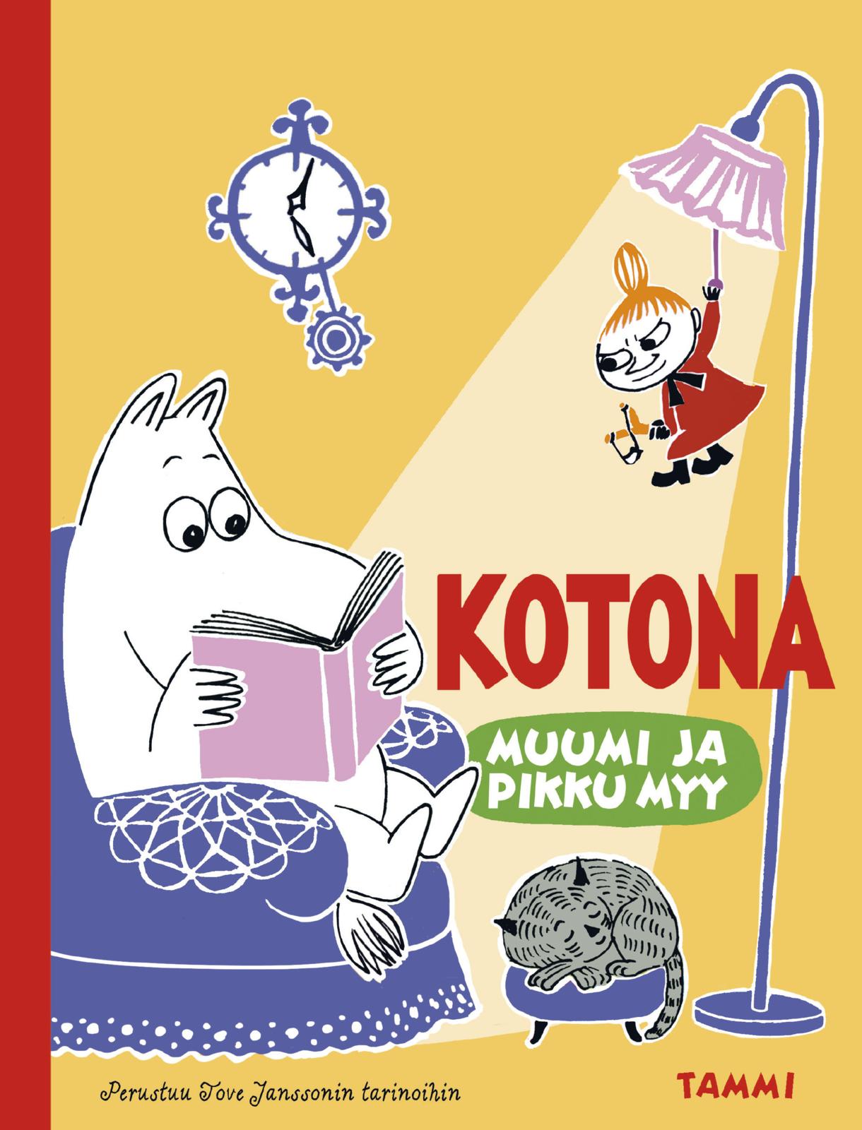 Etukansi. Katariina Heilala Muumi ja Pikku Myy. Kotona