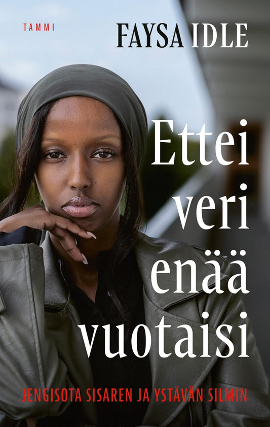 Etukansi. Faysa Idle. Ettei veri enää vuotaisi.