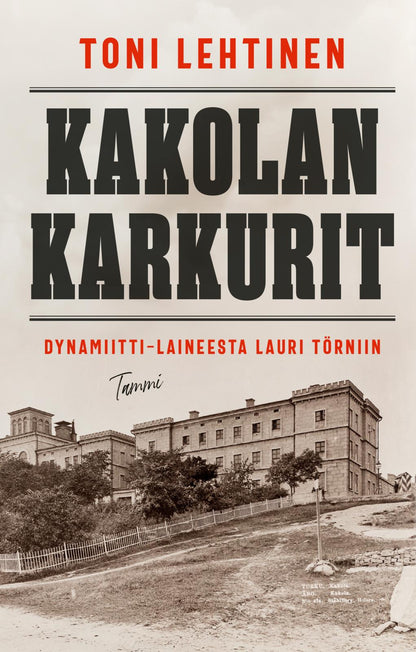 Etukansi. Toni Lehtinen. Kakolan karkurit