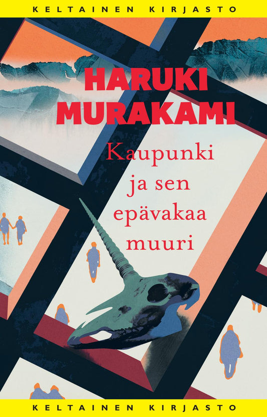Etukansi. Haruki Murakami. Kaupunki ja sen epävakaa muuri.