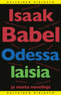 Etukansi. Isaak Babel Odessalaisia ja muita novelleja