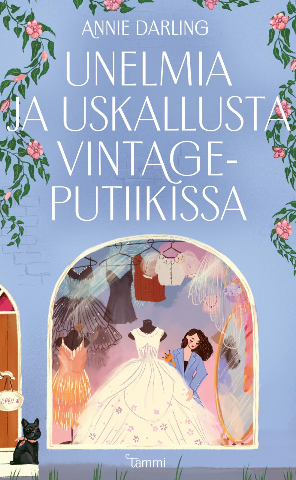 Etukansi. Annie Darling. Unelmia ja uskallusta vintageputiikissa