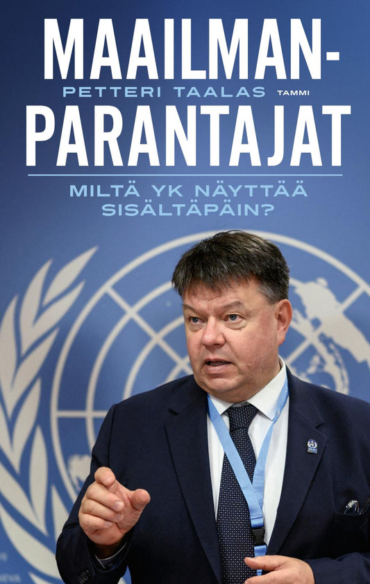 Etukansi. Petteri Taalas. Maailmanparantajat.