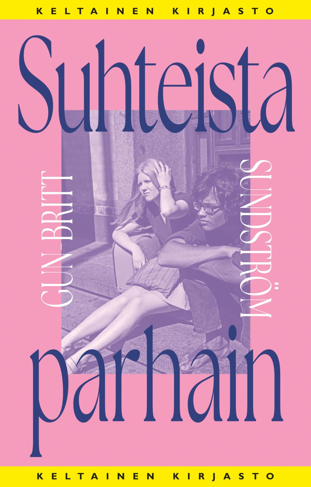 Etukansi. Gun-Britt Sundström. Suhteista parhain