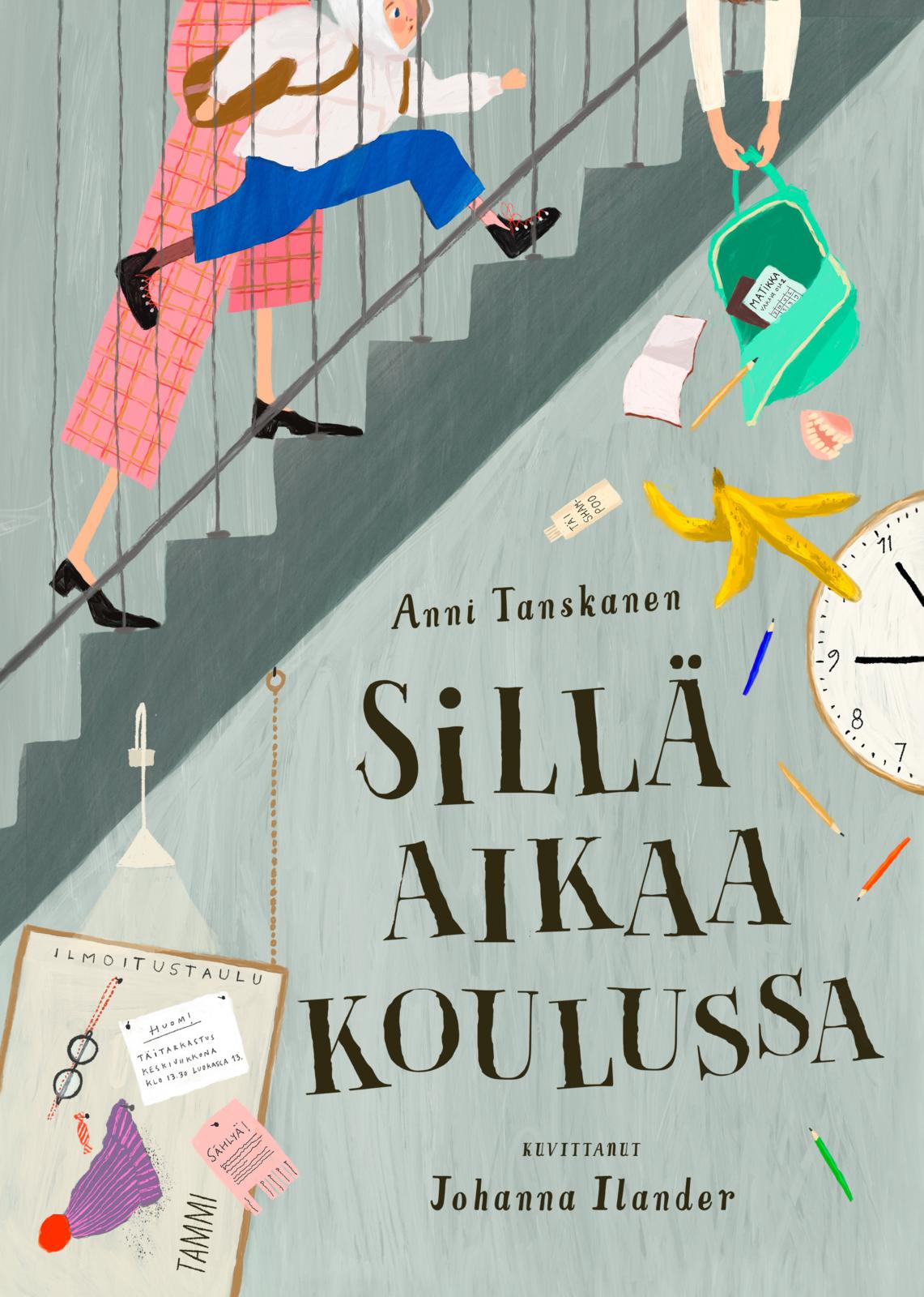 Etukansi. Anni Tanskanen. Sillä aikaa koulussa
