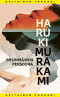 Etukansi. Haruki Murakami Ensimmäinen persoona
