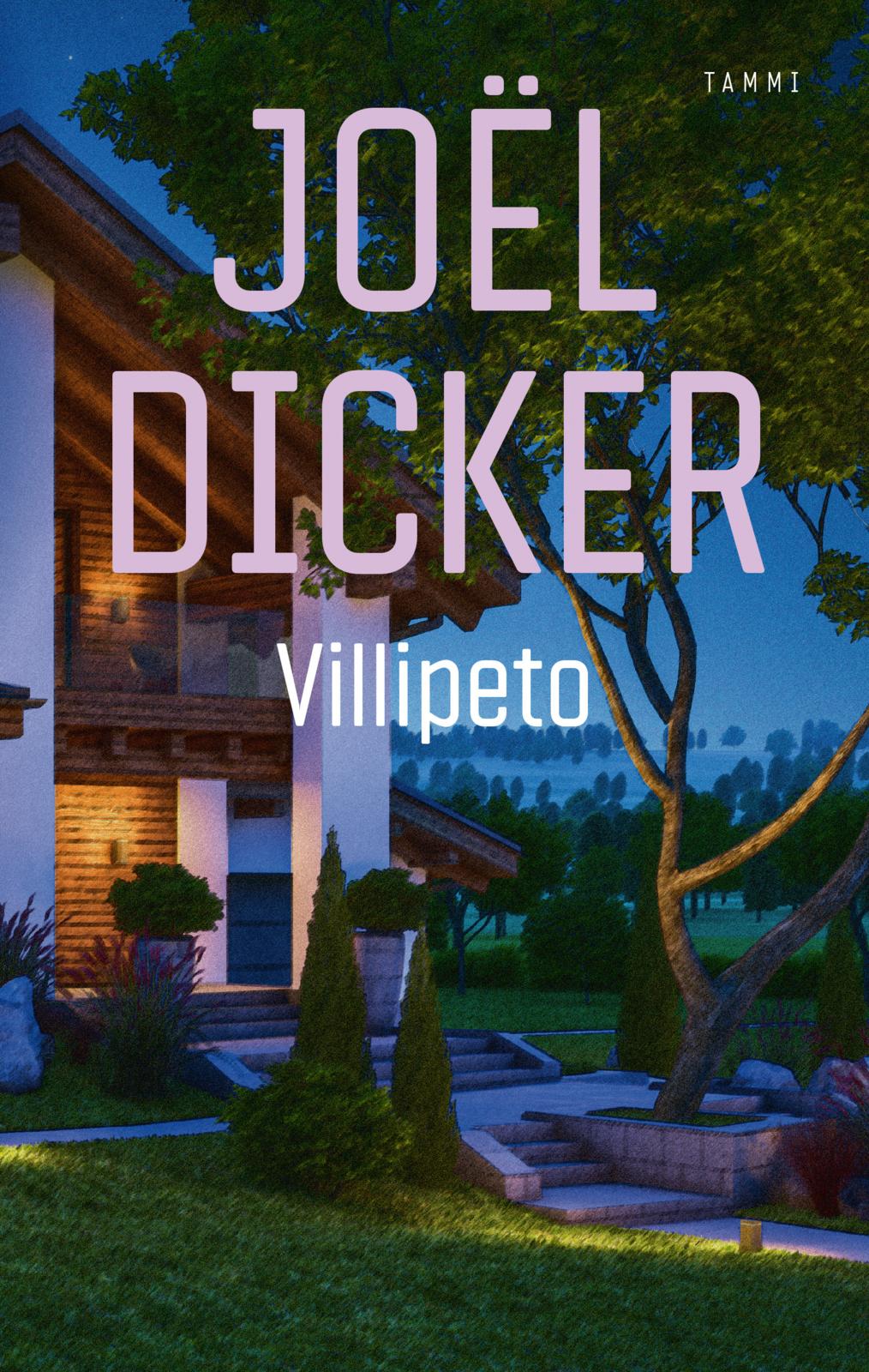 Etukansi. Joël Dicker Villipeto