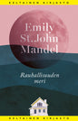 Etukansi. Emily St. John Mandel Rauhallisuuden meri