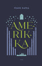 Etukansi. Franz Kafka Amerikka