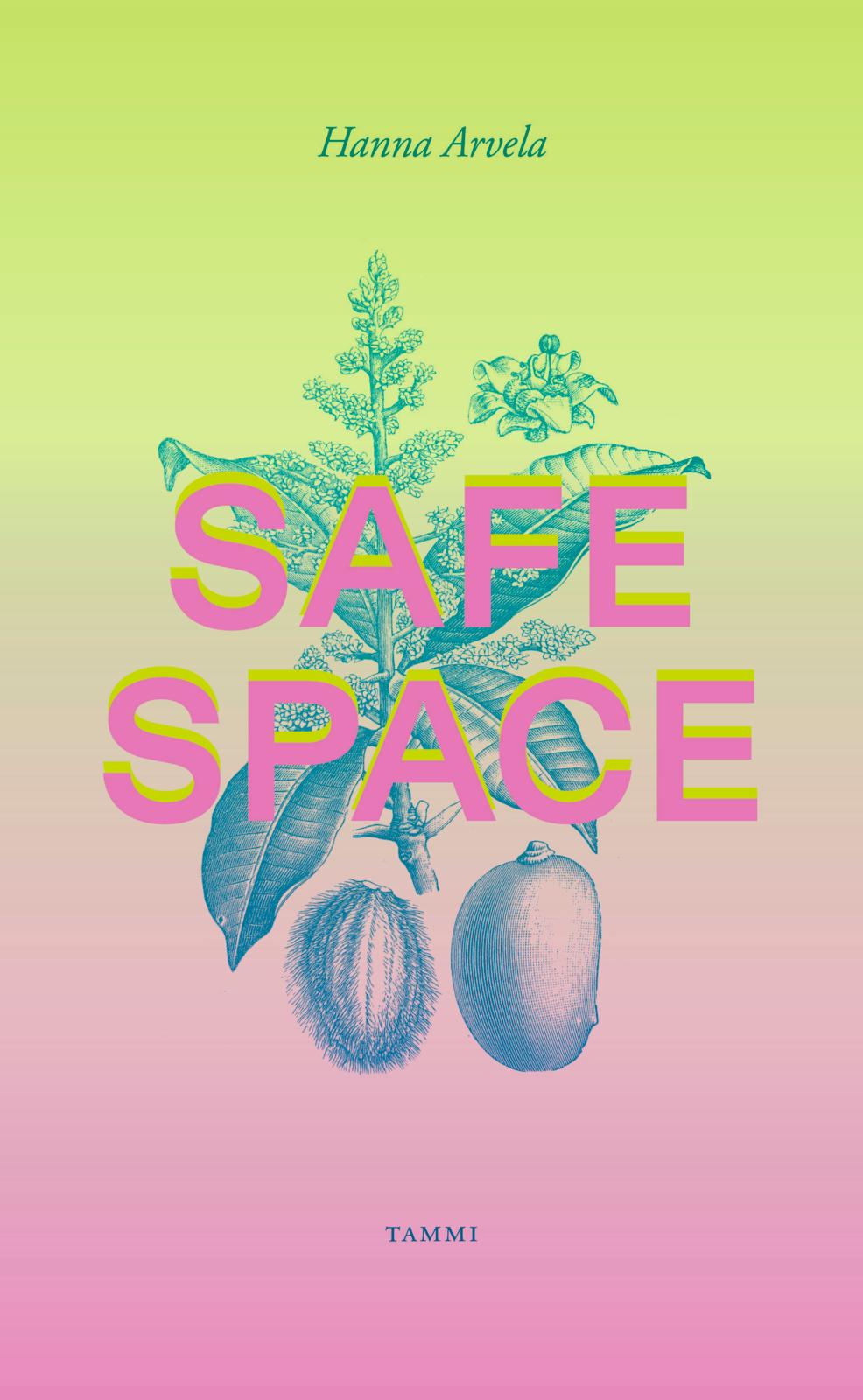 Etukansi. Hanna Arvela. Safe space
