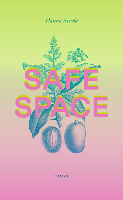 Etukansi. Hanna Arvela. Safe space