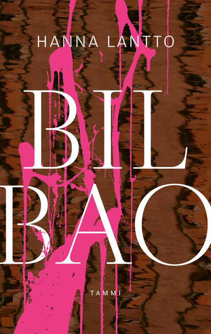 Etukansi. Hanna Lantto. Bilbao