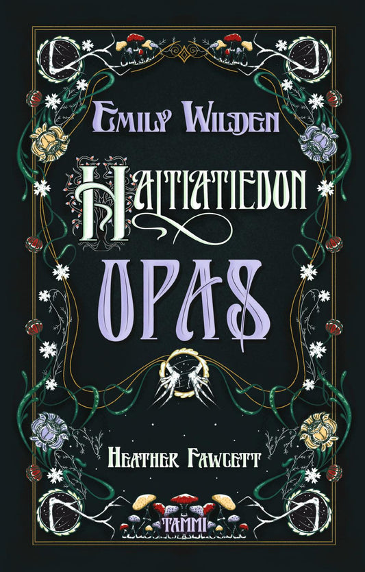 Etukansi. Heather Fawcett. Emily Wilden haltiatiedon opas.