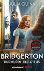 Etukansi. Julia Quinn Bridgerton: Hurmurin valloitus