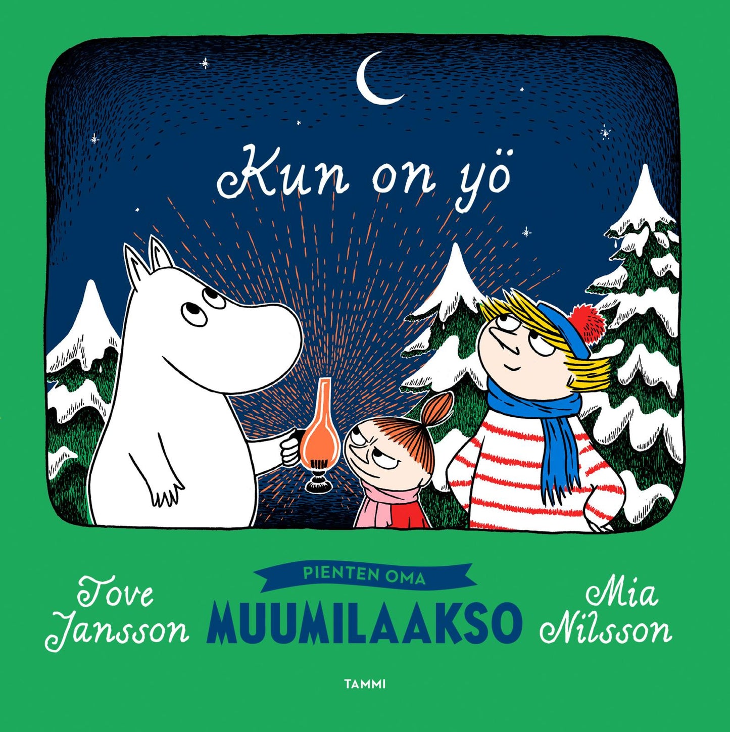 Etukansi. Tove Jansson Kun on yö. Pienten oma Muumilaakso