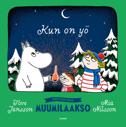 Etukansi. Tove Jansson. Kun on yö. Pienten oma Muumilaakso