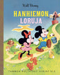 Etukansi. Disney Disney. Hanhiemon loruja. TKK 313