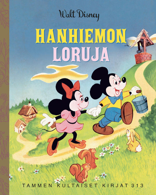 Etukansi. Disney. Disney. Hanhiemon loruja. TKK 313.
