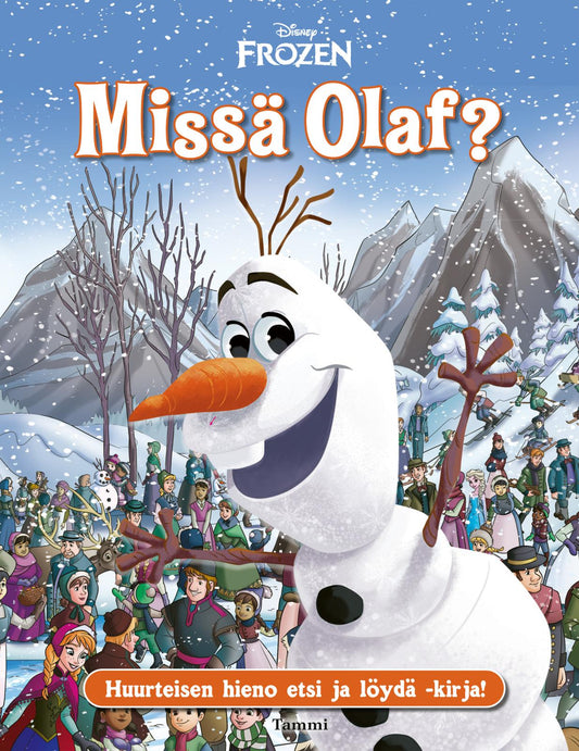 Etukansi. Disney. Marilyn Easton. Disney. Frozen. Missä Olaf?.