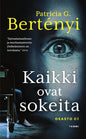 Etukansi. Patricia G. Bertényi Kaikki ovat sokeita