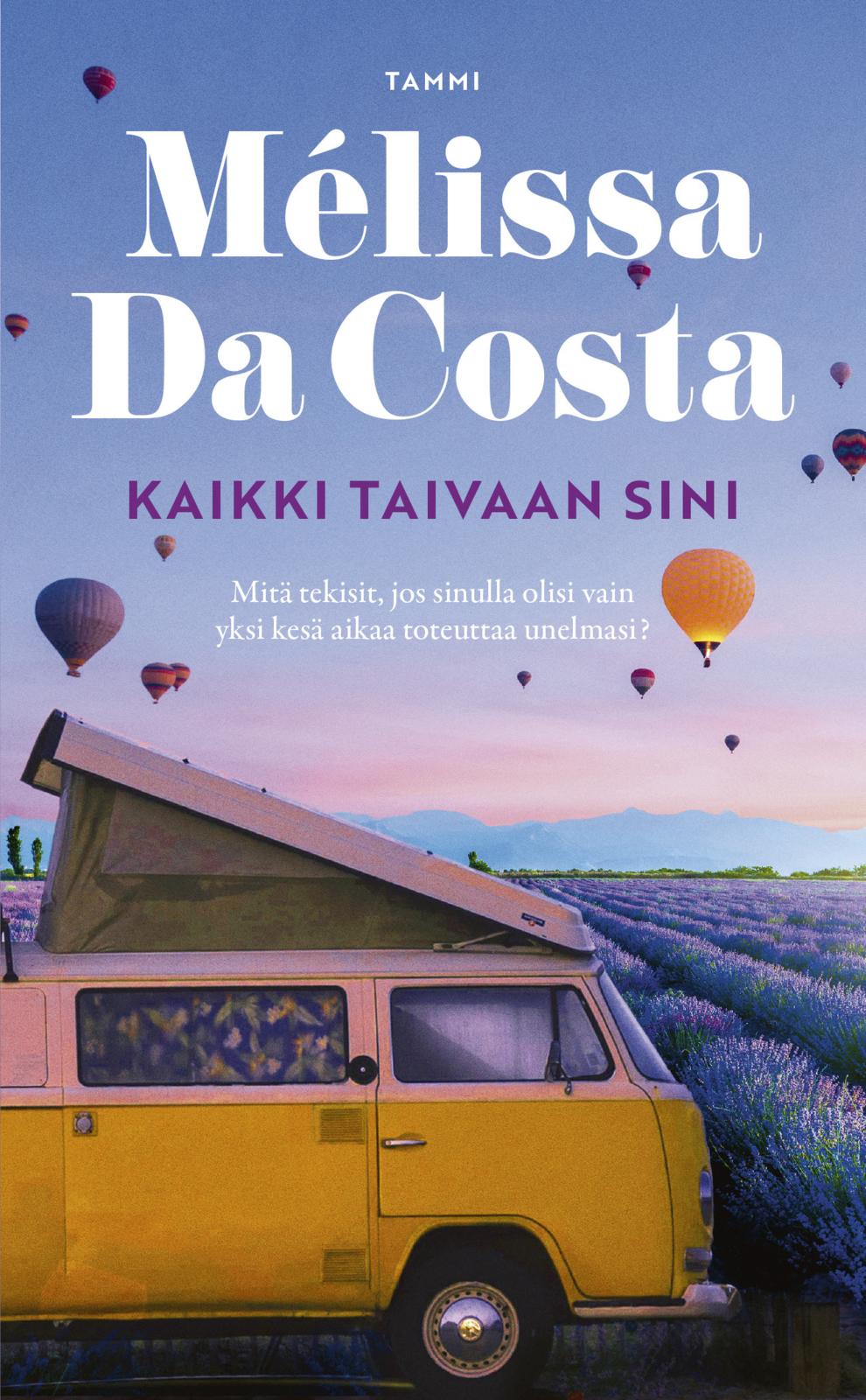 Etukansi. Mélissa Da Costa Kaikki taivaan sini