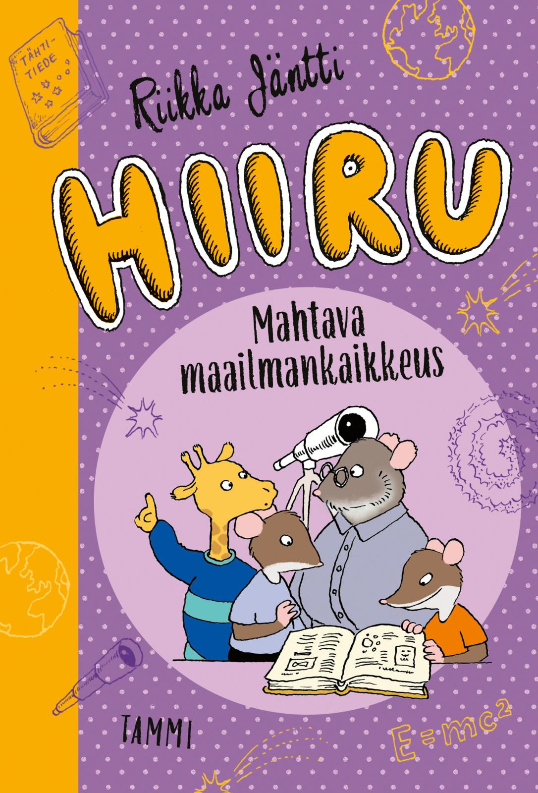 Etukansi. Riikka Jäntti Hiiru. Mahtava maailmankaikkeus