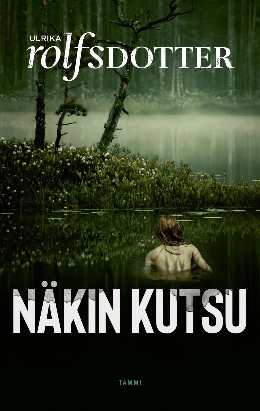 Etukansi. Ulrika Rolfsdotter Näkin kutsu