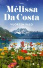 Etukansi. Mélissa Da Costa Vuorten valo