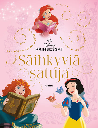 Etukansi. Disney . Disney. Prinsessat. Säihkyviä satuja