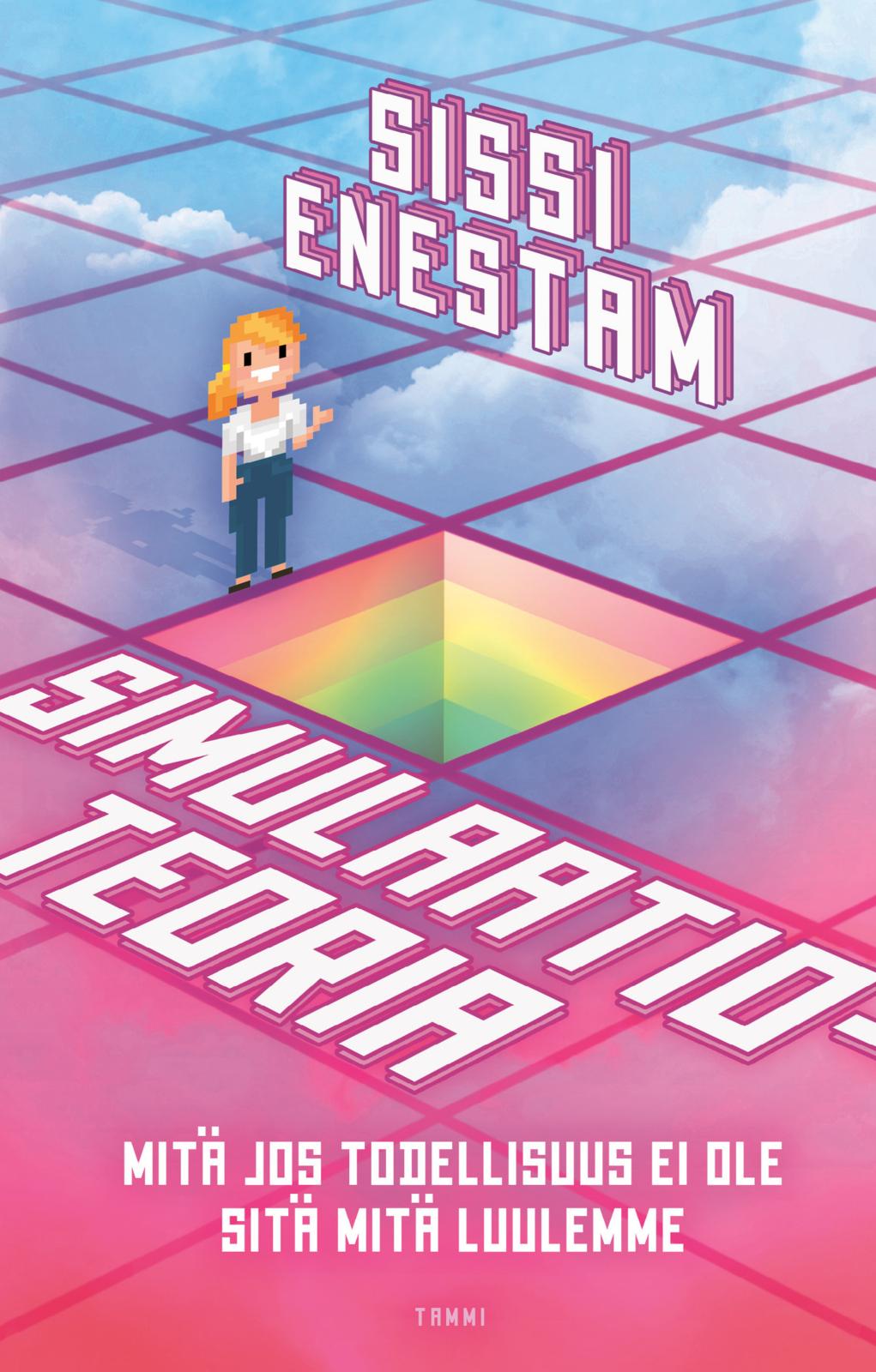 Etukansi. Sissi Enestam Simulaatioteoria