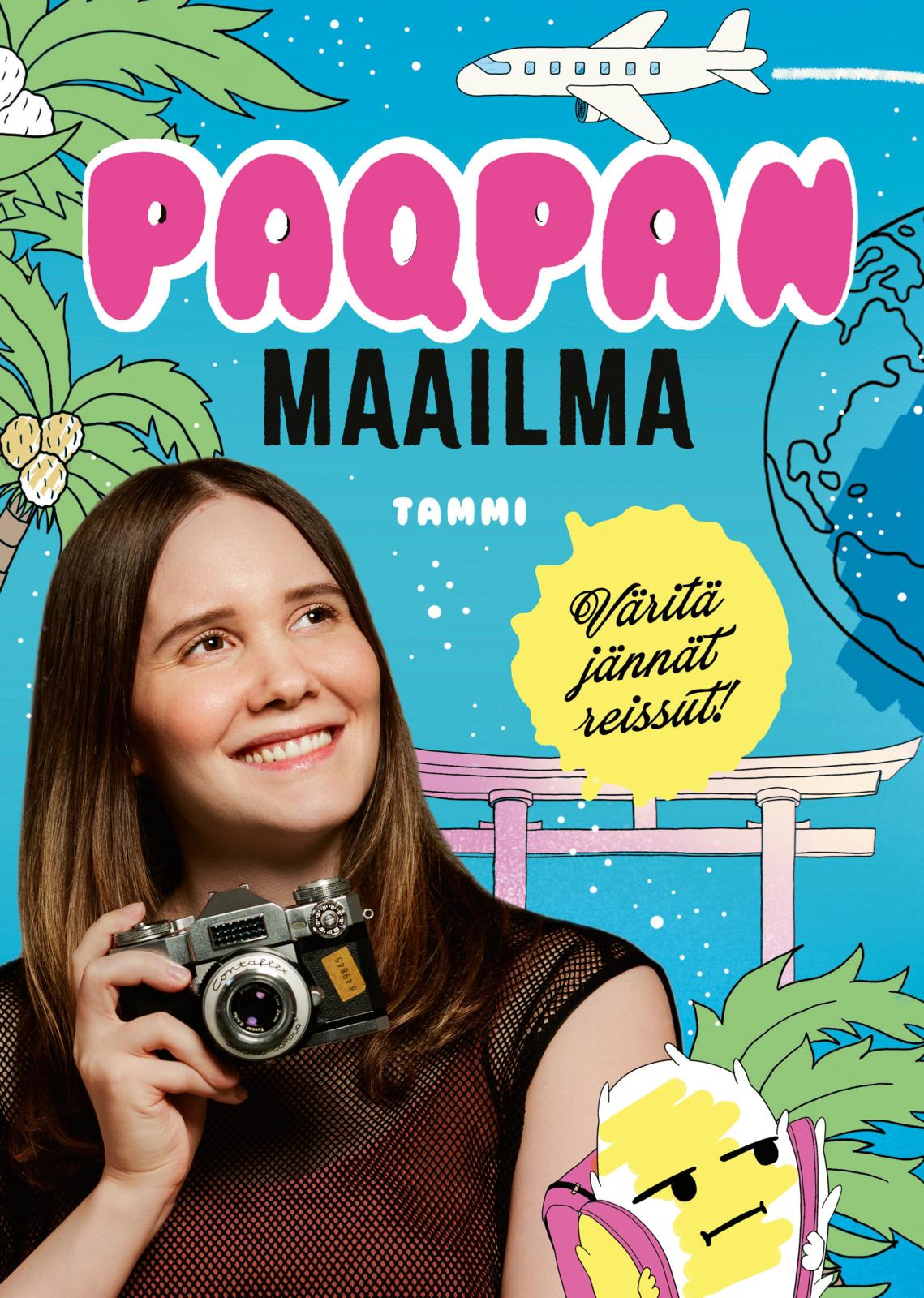 Etukansi. Beata (Paqpa) Rodas. Paqpan maailma. Väritä jännät reissut!