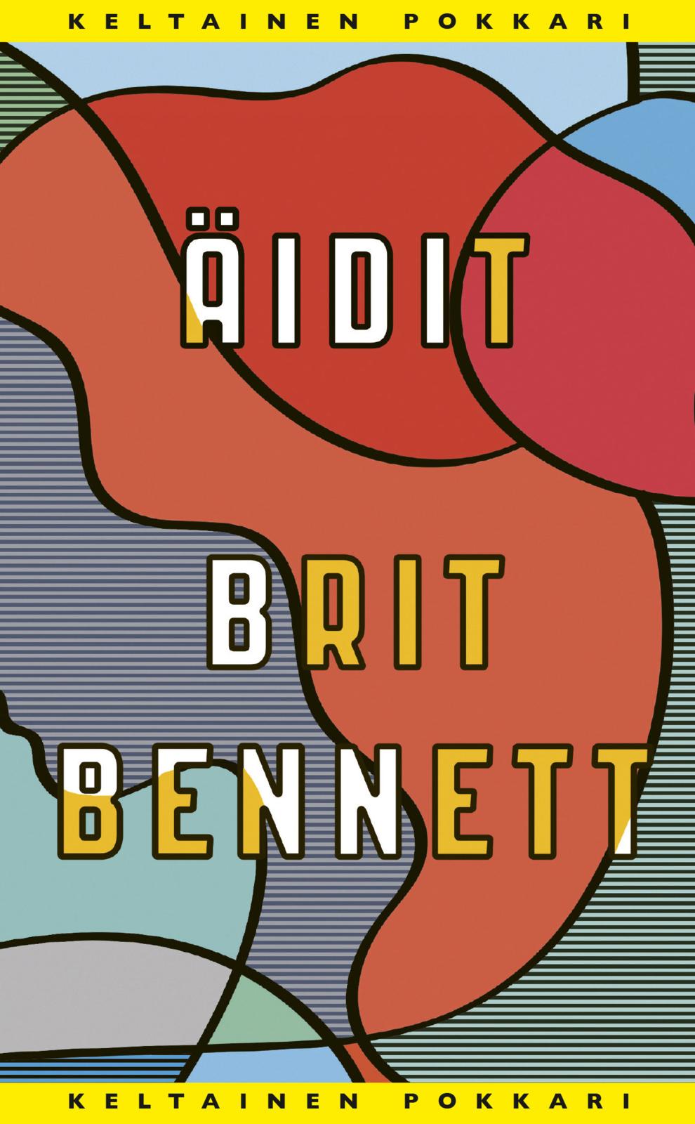 Etukansi. Brit Bennett Äidit