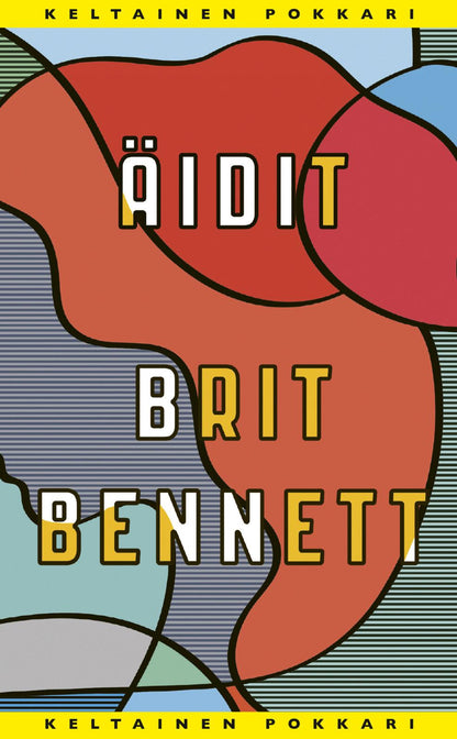 Etukansi. Brit Bennett Äidit