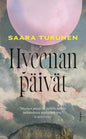 Etukansi. Saara Turunen Hyeenan päivät
