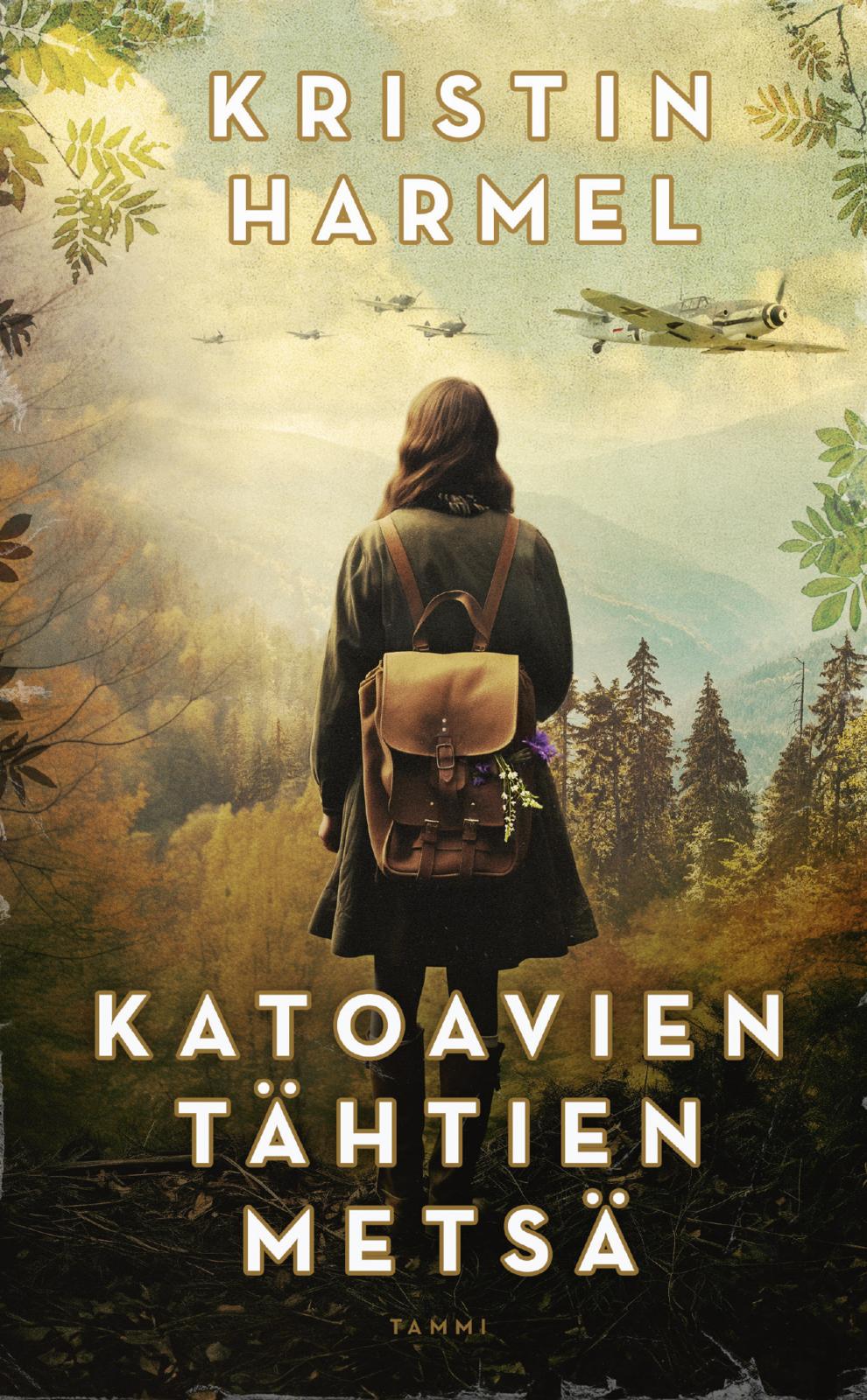 Etukansi. Kristin Harmel Katoavien tähtien metsä