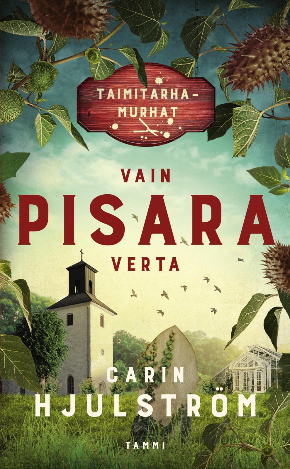 Etukansi. Carin Hjulström Vain pisara verta