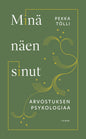 Etukansi. Pekka Tölli Minä näen sinut