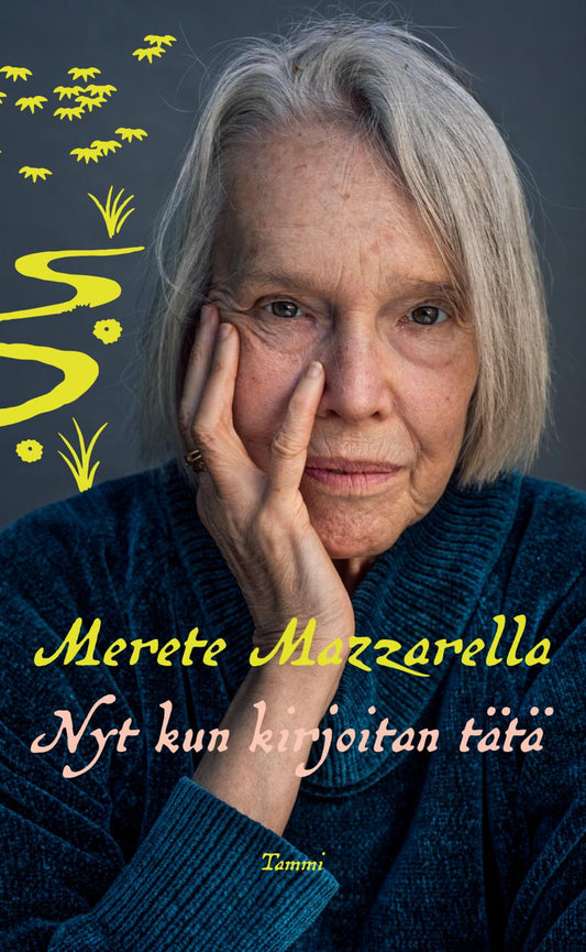 Etukansi. Merete Mazzarella. Nyt kun kirjoitan tätä.