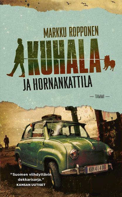 Etukansi. Markku Ropponen Kuhala ja hornankattila