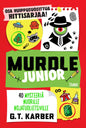 Etukansi. G. T. Karber Murdle Junior