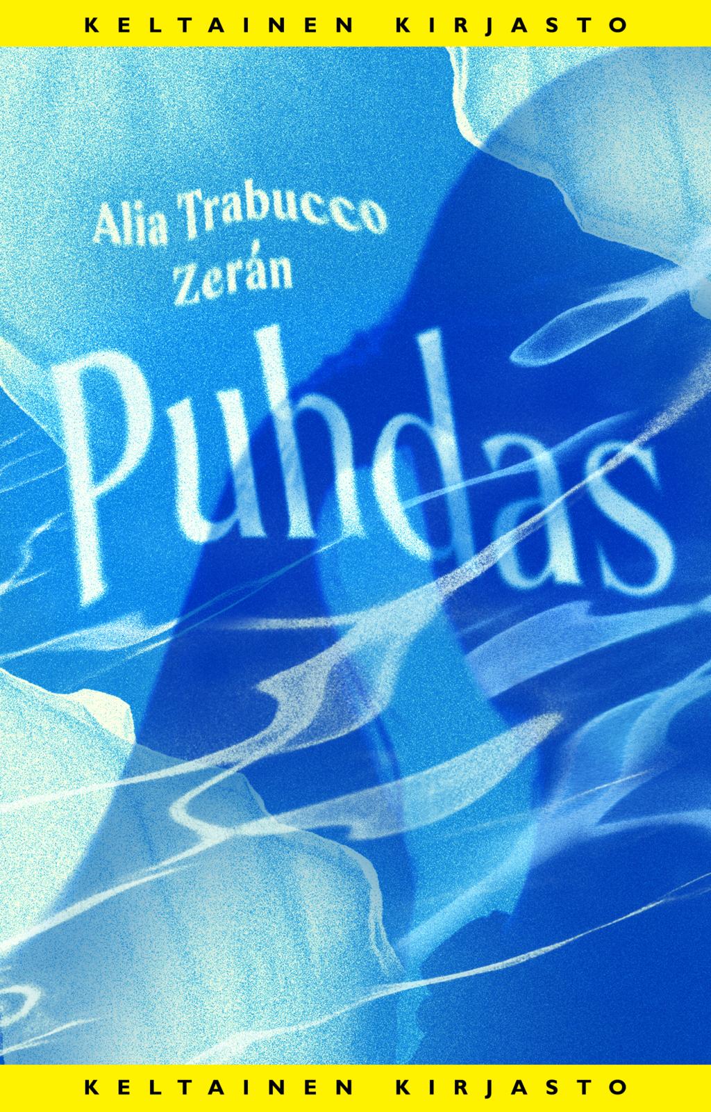 Etukansi. Alia Trabucco Zerán Puhdas