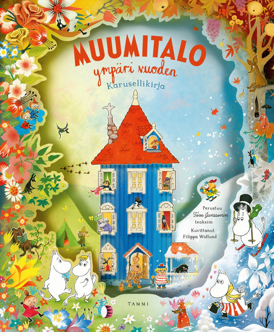 Etukansi. Filippa Widlund. Muumitalo ympäri vuoden. Karusellikirja.