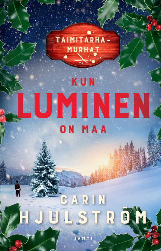 Etukansi. Carin Hjulström. Kun luminen on maa.