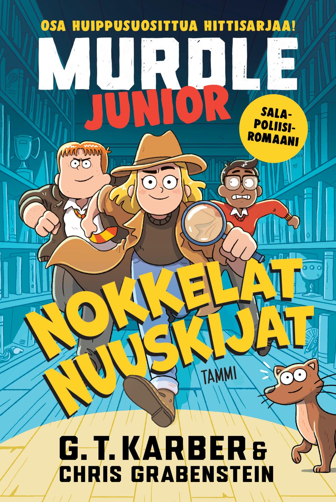 Etukansi. G. T. Karber Murdle Junior. Nokkelat nuuskijat