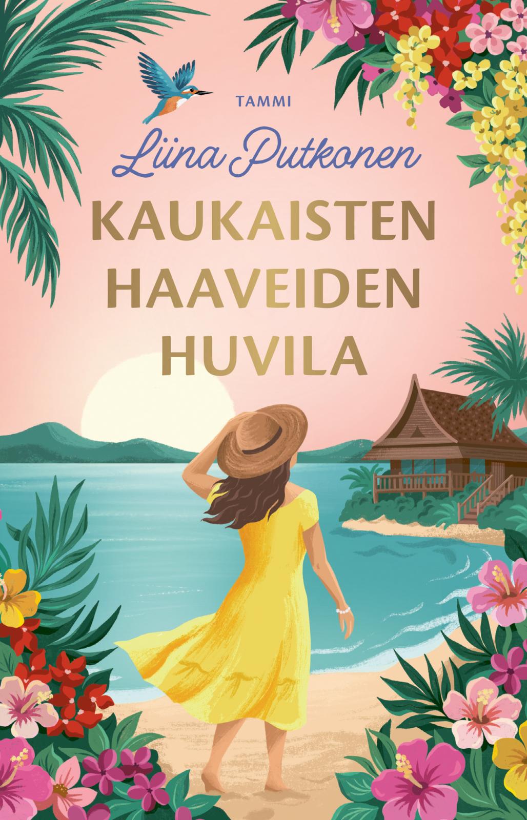 Etukansi. Liina Putkonen Kaukaisten haaveiden huvila
