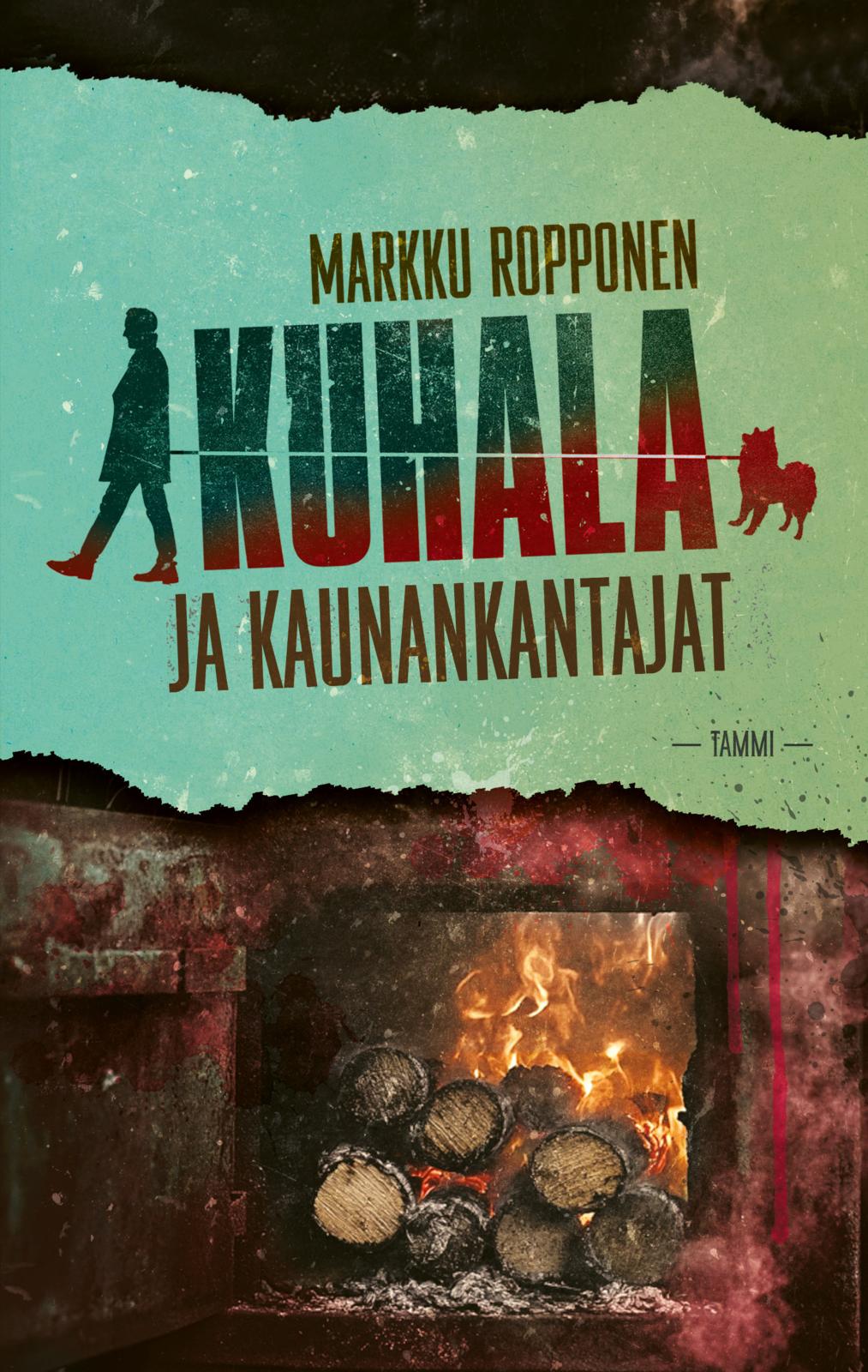 Etukansi. Markku Ropponen Kuhala ja kaunankantajat